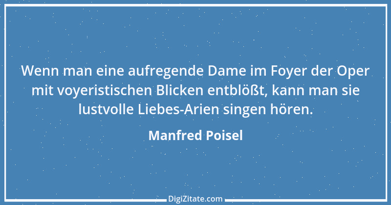 Zitat von Manfred Poisel 62