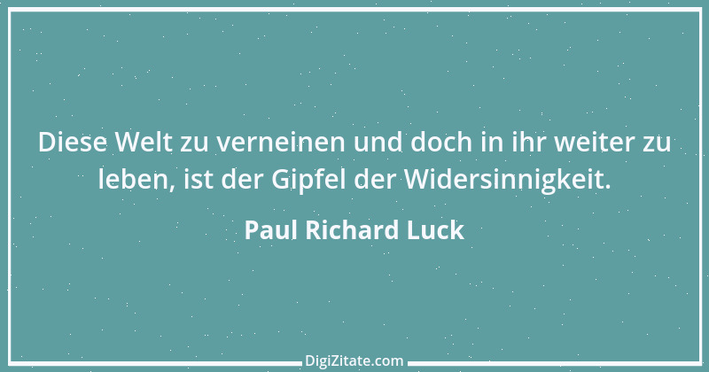 Zitat von Paul Richard Luck 214