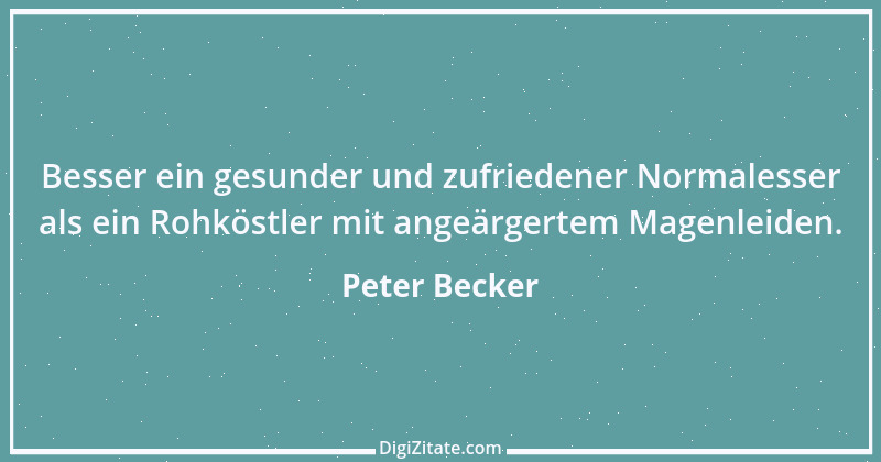 Zitat von Peter Becker 42