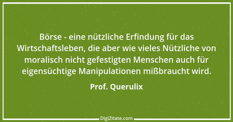 Zitat von Prof. Querulix 267