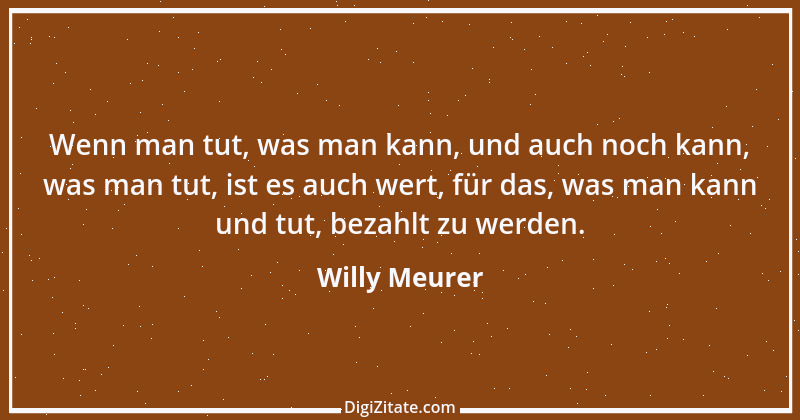 Zitat von Willy Meurer 1276