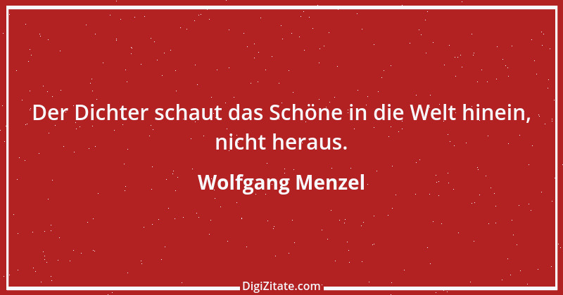 Zitat von Wolfgang Menzel 20