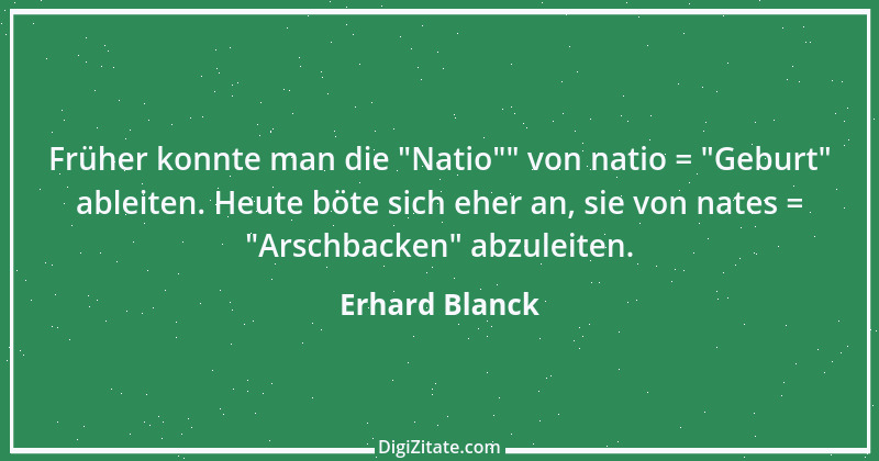 Zitat von Erhard Blanck 306