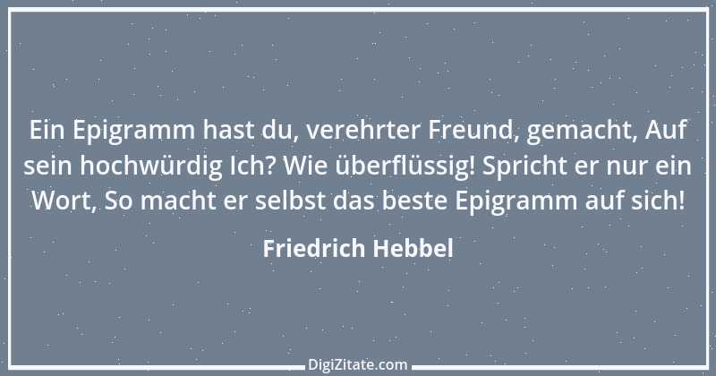 Zitat von Friedrich Hebbel 106