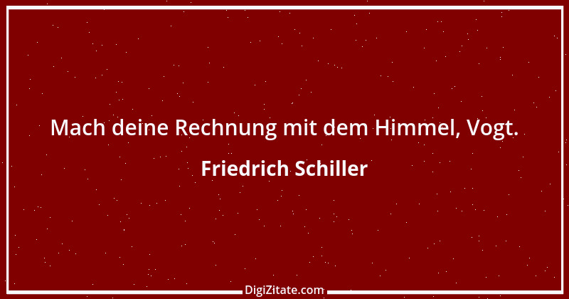 Zitat von Friedrich Schiller 268