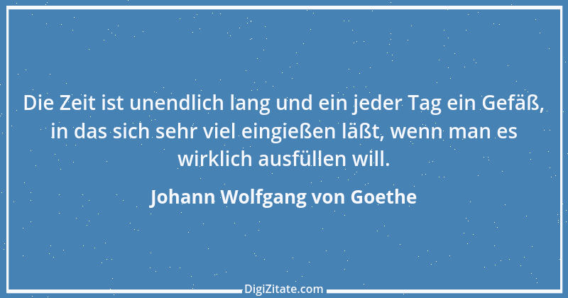 Zitat von Johann Wolfgang von Goethe 3751