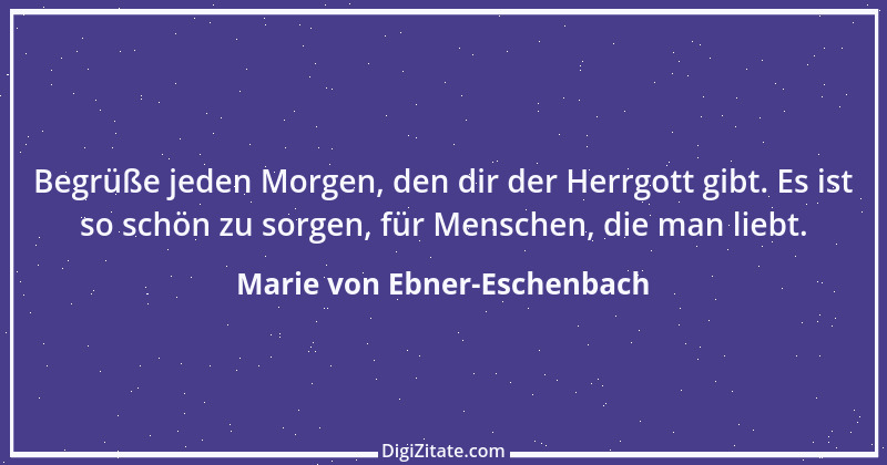 Zitat von Marie von Ebner-Eschenbach 719