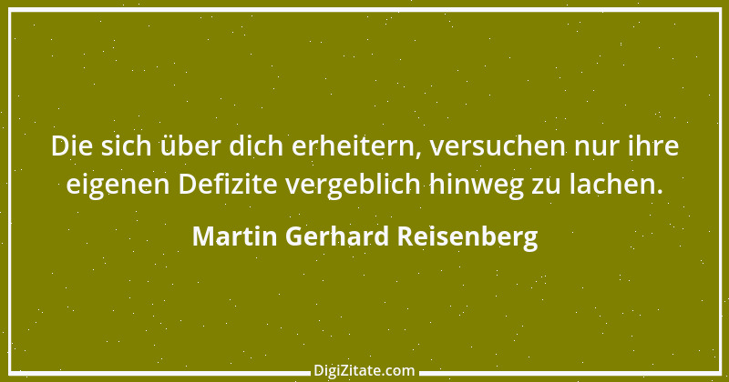 Zitat von Martin Gerhard Reisenberg 66