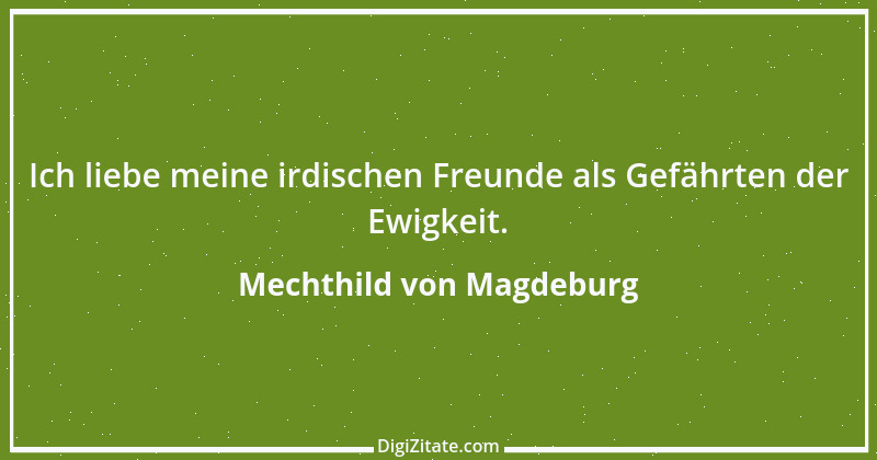 Zitat von Mechthild von Magdeburg 20