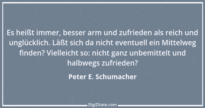 Zitat von Peter E. Schumacher 556