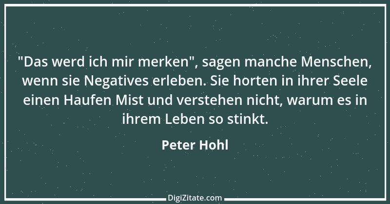 Zitat von Peter Hohl 134