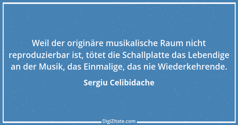 Zitat von Sergiu Celibidache 6