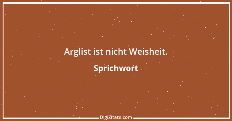 Zitat von Sprichwort 10743