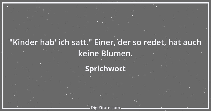 Zitat von Sprichwort 8743