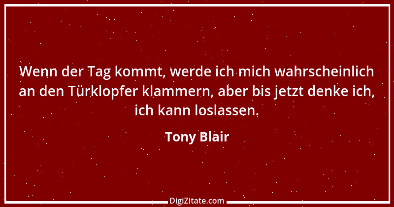 Zitat von Tony Blair 2