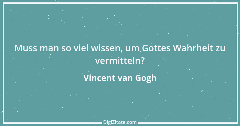 Zitat von Vincent van Gogh 24