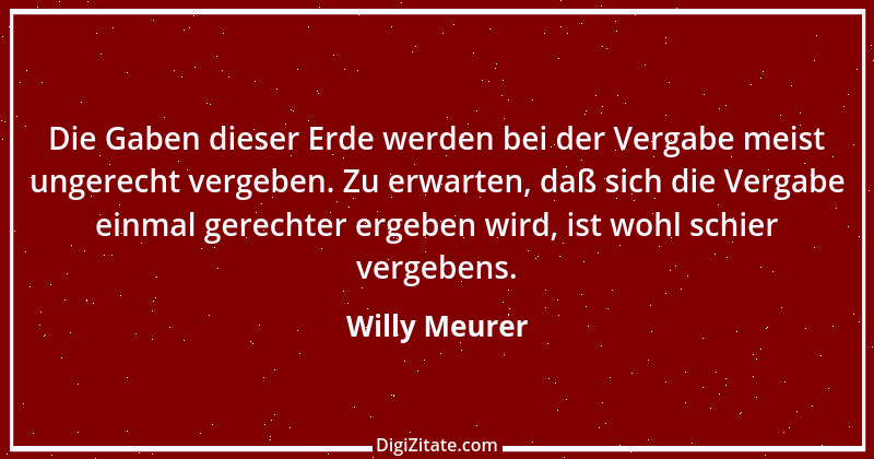 Zitat von Willy Meurer 52