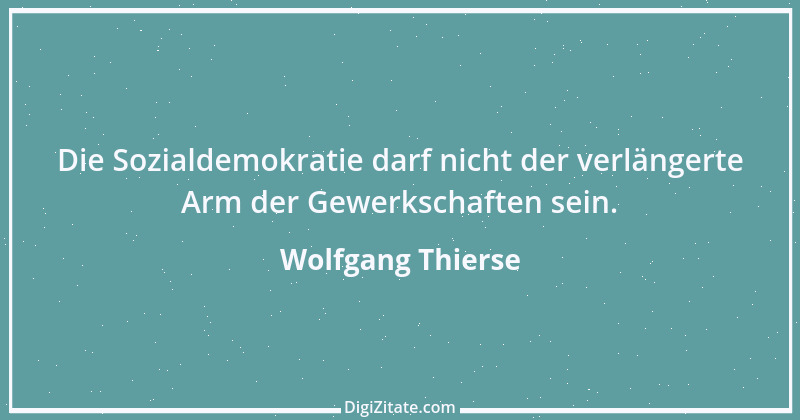 Zitat von Wolfgang Thierse 4