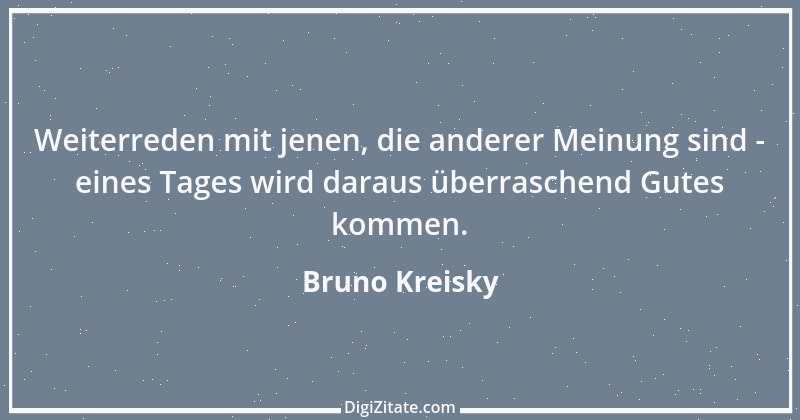 Zitat von Bruno Kreisky 15