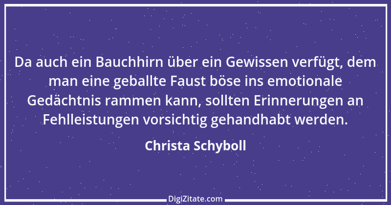 Zitat von Christa Schyboll 226