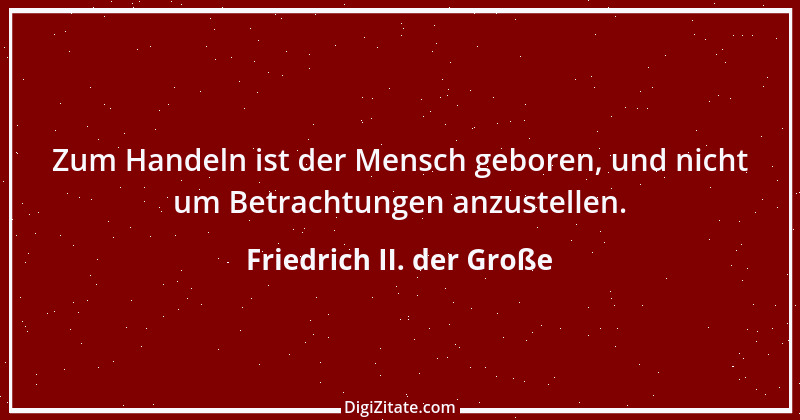 Zitat von Friedrich II. der Große 128