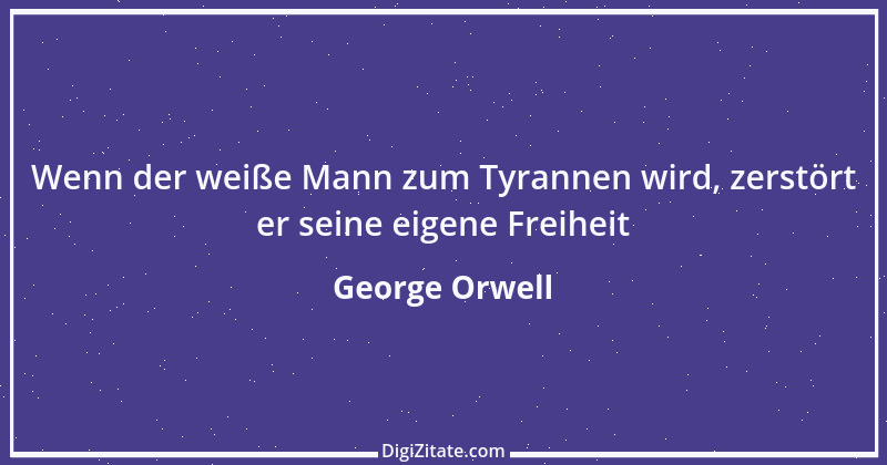 Zitat von George Orwell 25