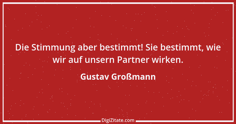 Zitat von Gustav Großmann 11