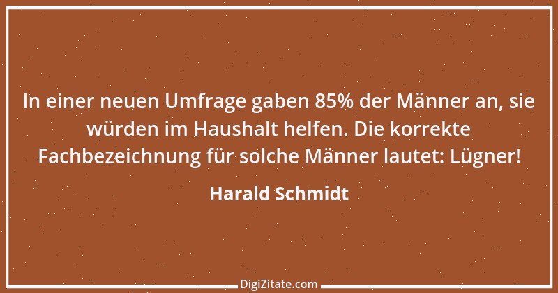 Zitat von Harald Schmidt 294