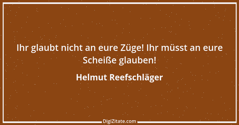 Zitat von Helmut Reefschläger 1