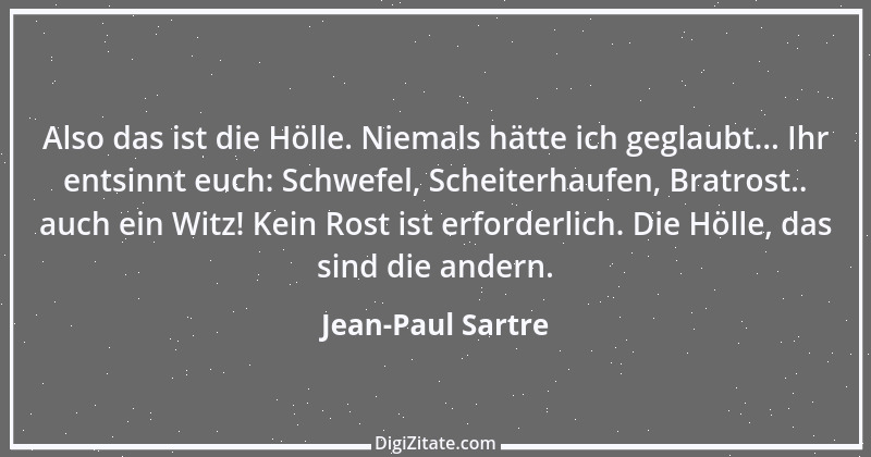 Zitat von Jean-Paul Sartre 24