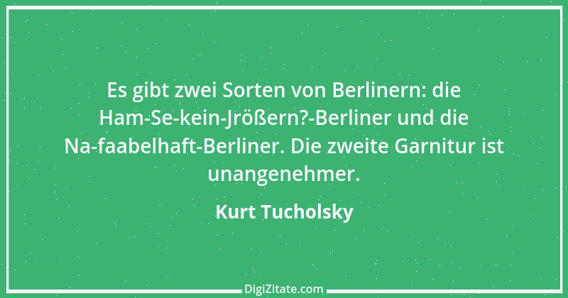 Zitat von Kurt Tucholsky 517