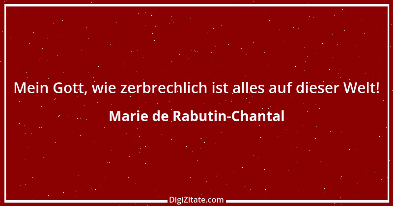 Zitat von Marie de Rabutin-Chantal 2