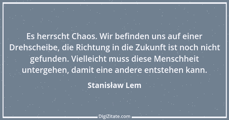 Zitat von Stanisław Lem 4