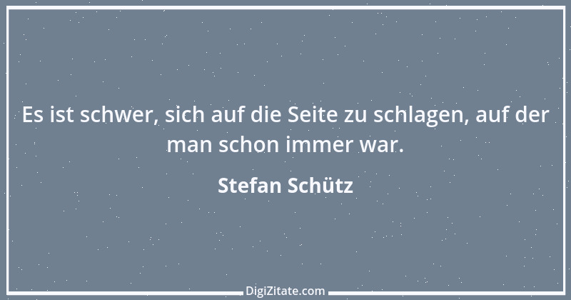 Zitat von Stefan Schütz 6