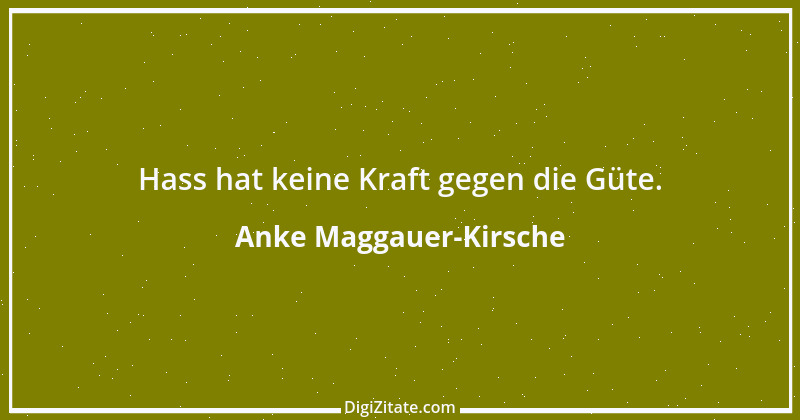 Zitat von Anke Maggauer-Kirsche 274