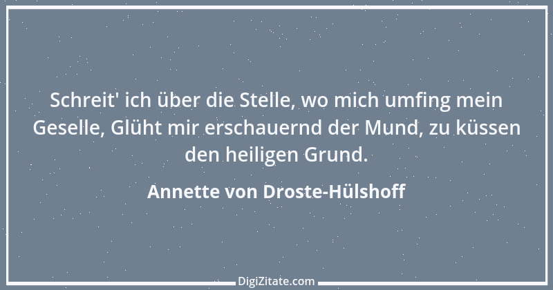 Zitat von Annette von Droste-Hülshoff 32