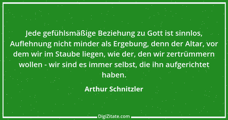 Zitat von Arthur Schnitzler 220