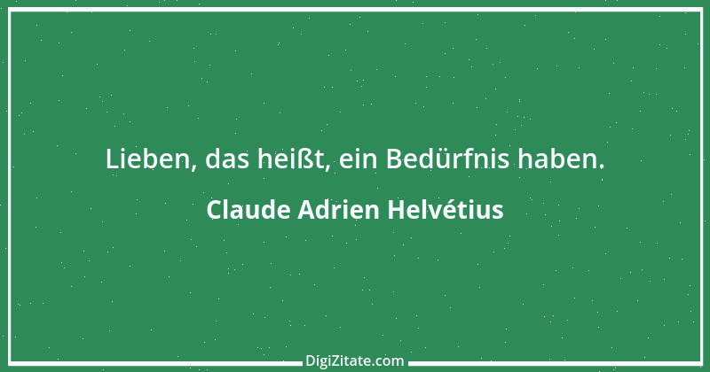 Zitat von Claude Adrien Helvétius 47