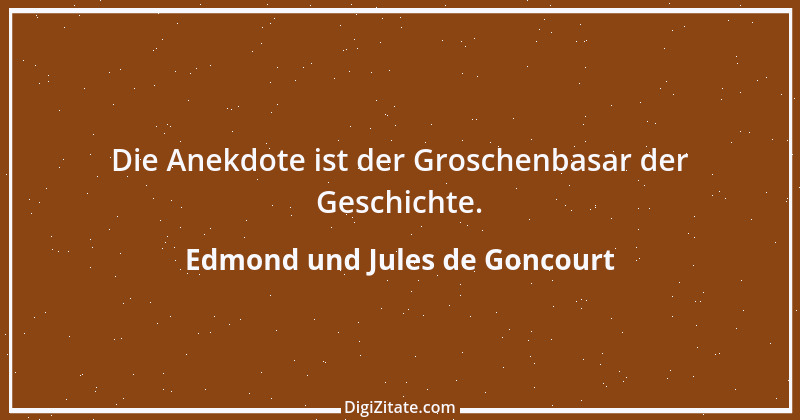 Zitat von Edmond und Jules de Goncourt 68