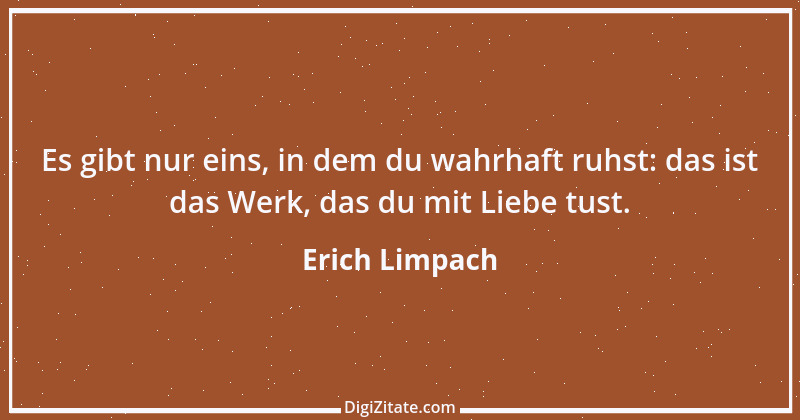 Zitat von Erich Limpach 136