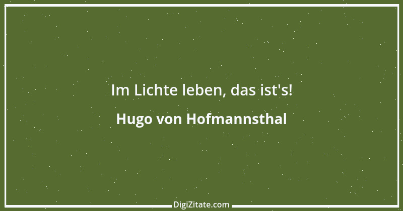 Zitat von Hugo von Hofmannsthal 116