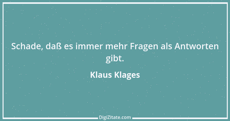 Zitat von Klaus Klages 229