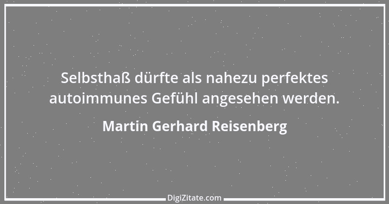 Zitat von Martin Gerhard Reisenberg 292