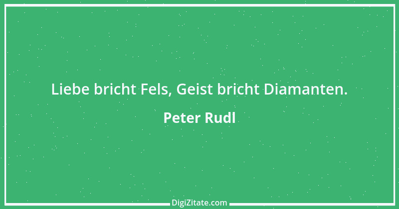 Zitat von Peter Rudl 1251