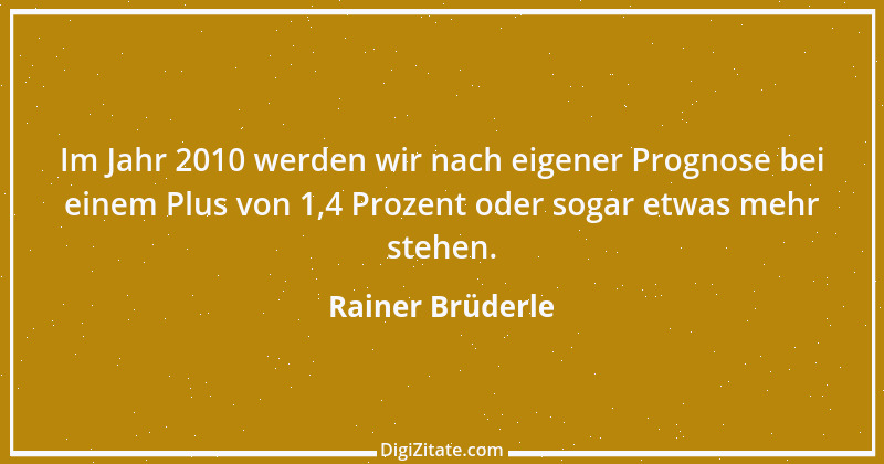 Zitat von Rainer Brüderle 23