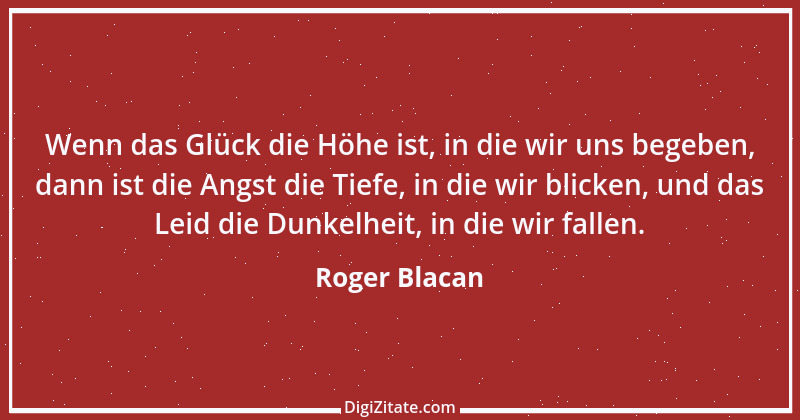 Zitat von Roger Blacan 12