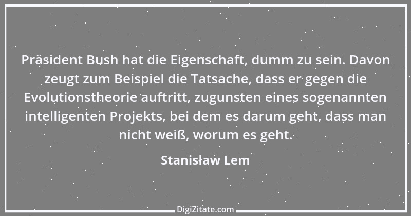 Zitat von Stanisław Lem 5