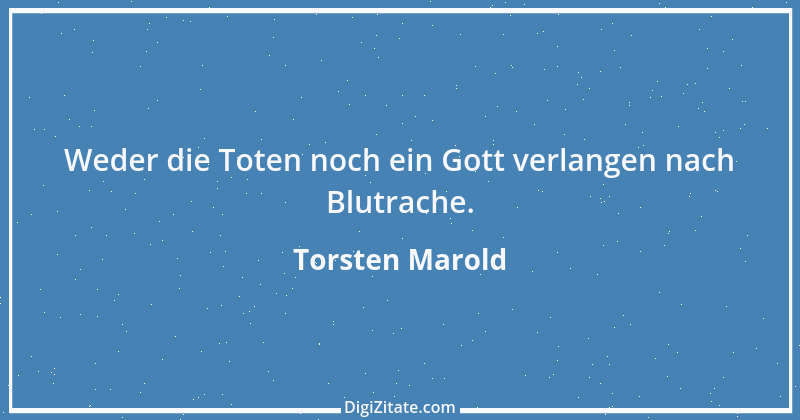 Zitat von Torsten Marold 155