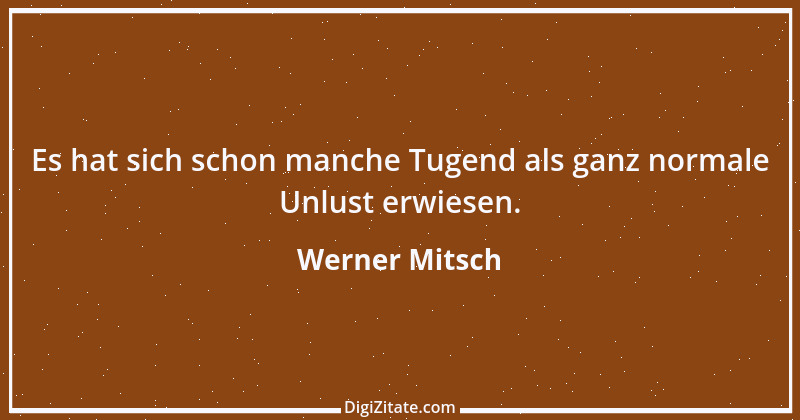 Zitat von Werner Mitsch 681