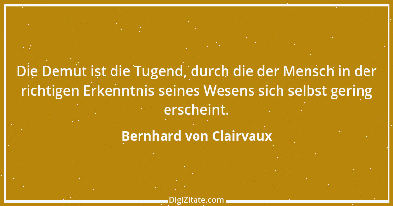 Zitat von Bernhard von Clairvaux 14